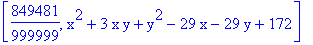 [849481/999999, x^2+3*x*y+y^2-29*x-29*y+172]